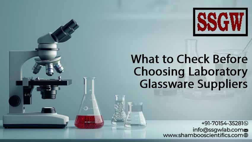 What to Check Before Choosing Laboratory Glassware Suppliers